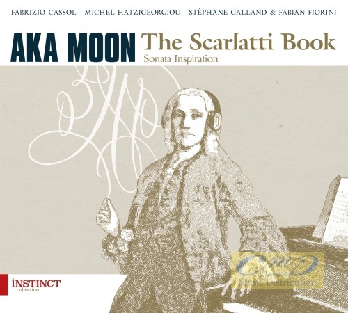 Aka Moon: The Scarlatti Book - Sonata Inspiration